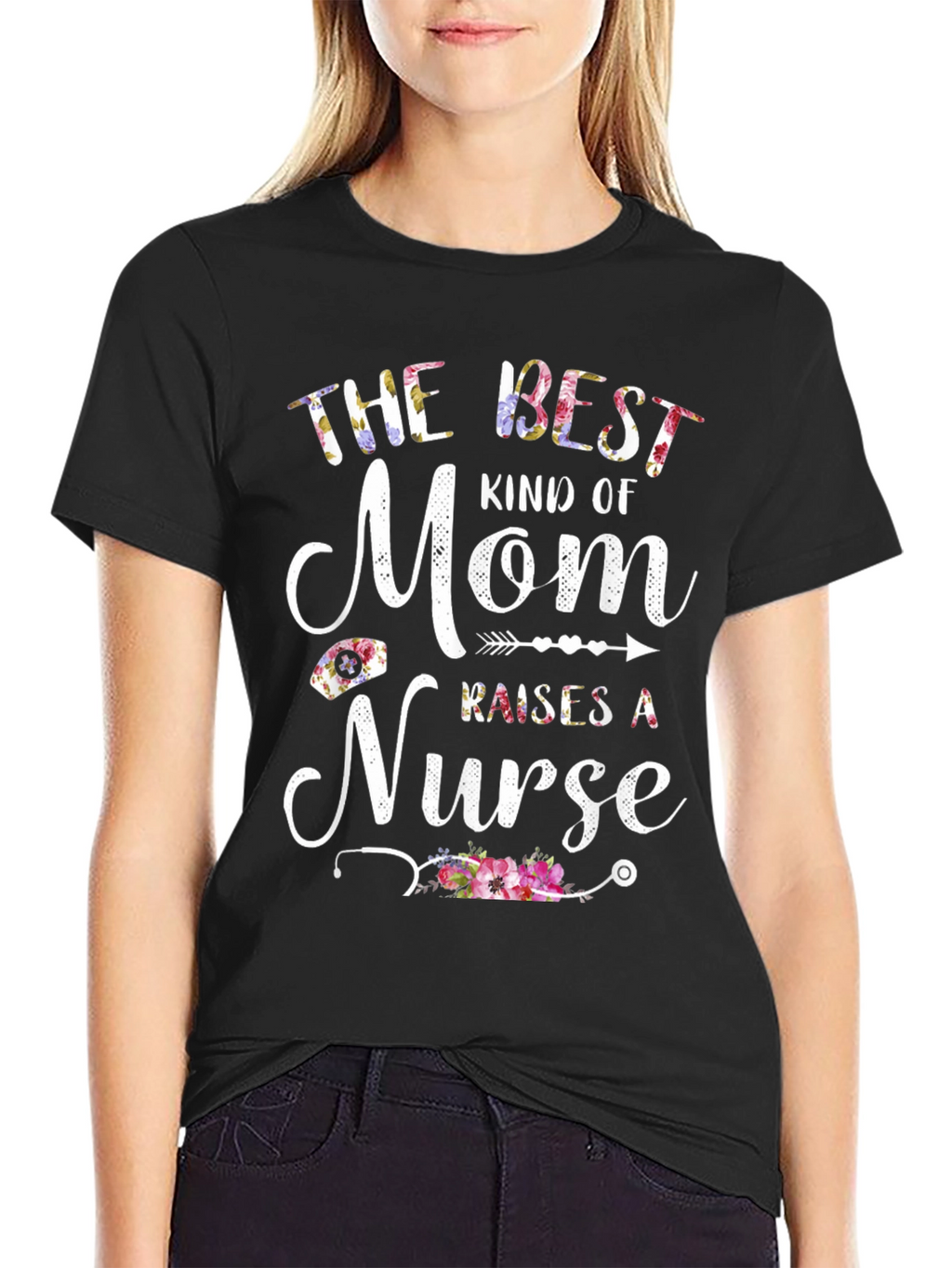 Best Mom Raises a Nurse T-Shirt