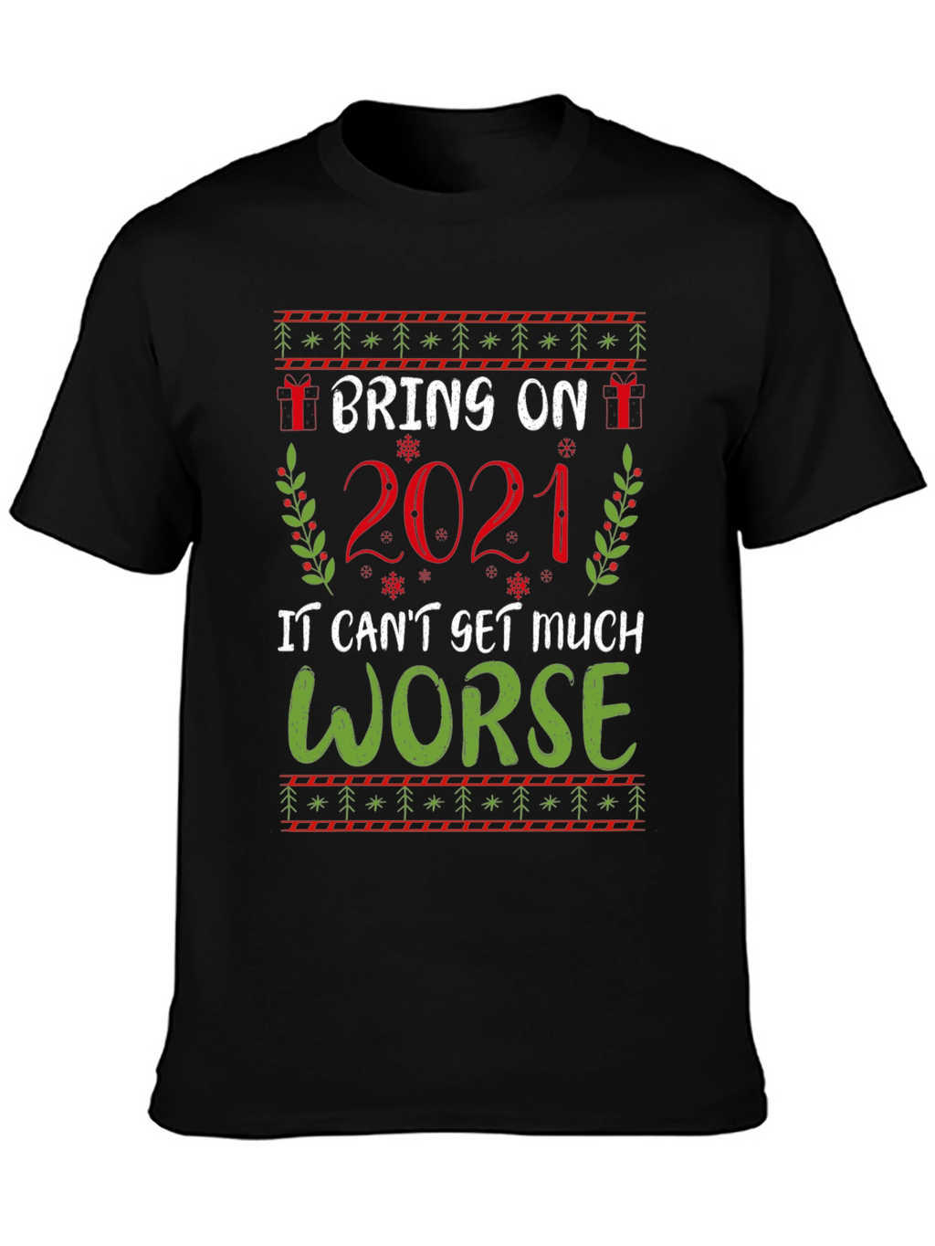 Bring on 2021 Graphic Tee