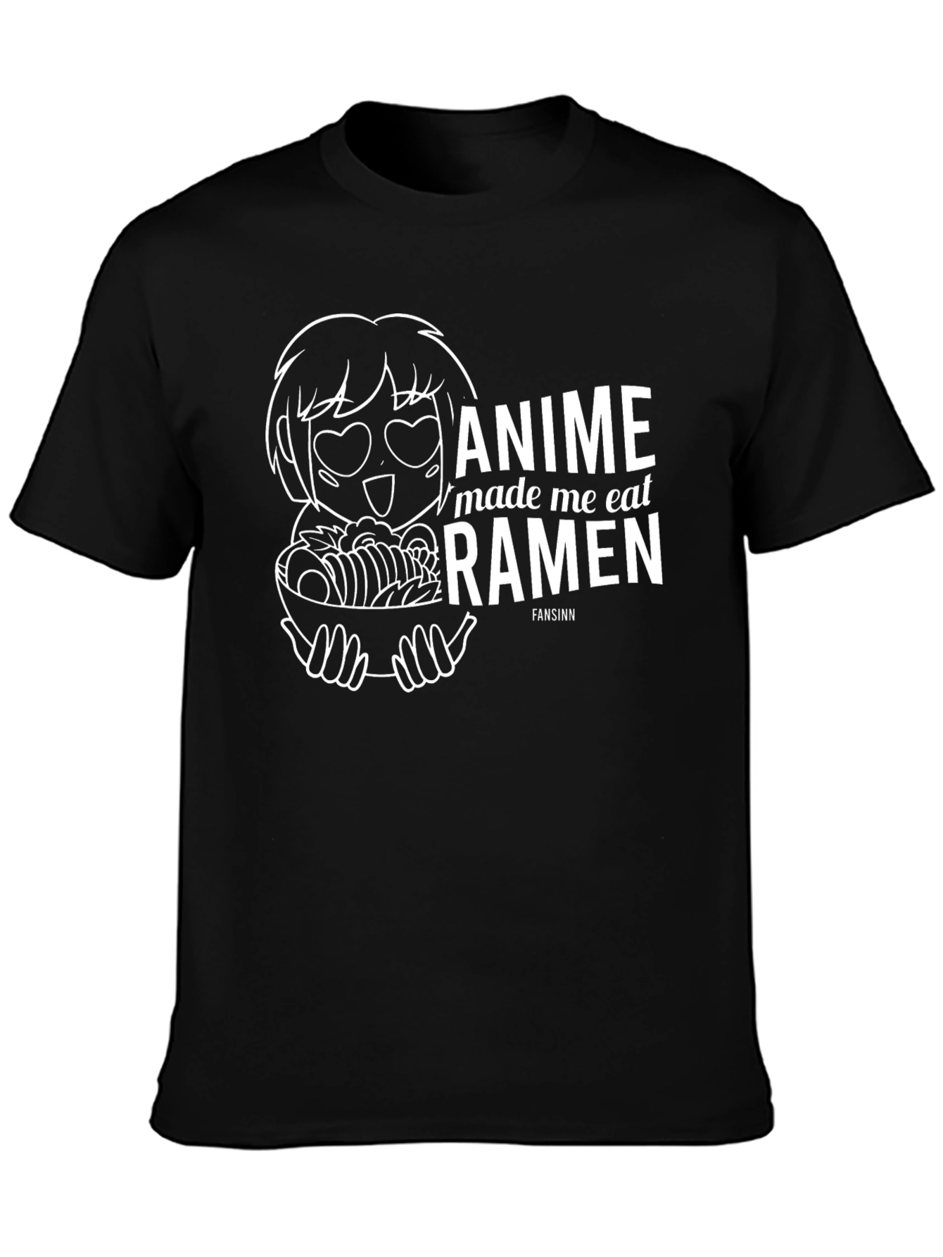 Anime Made Me Eat Ramen Funny T-Shirt