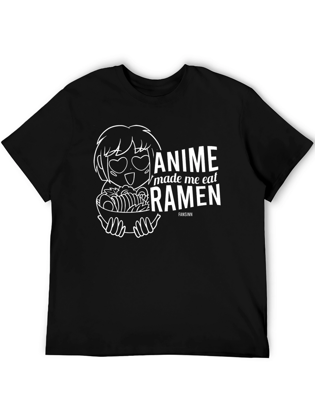 Anime Made Me Eat Ramen Funny T-Shirt