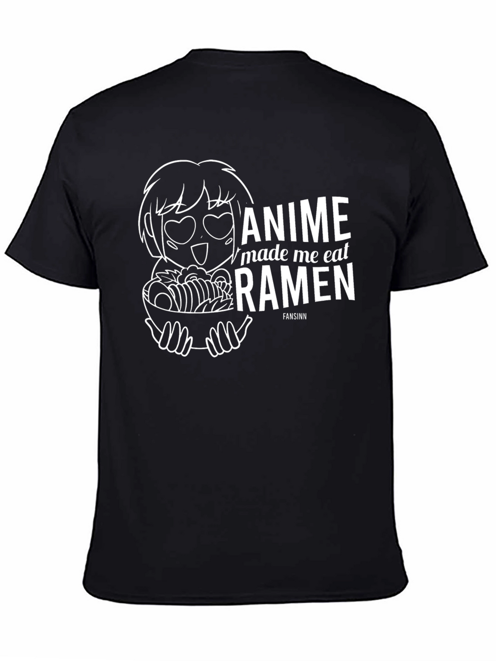 Anime Made Me Eat Ramen Funny T-Shirt