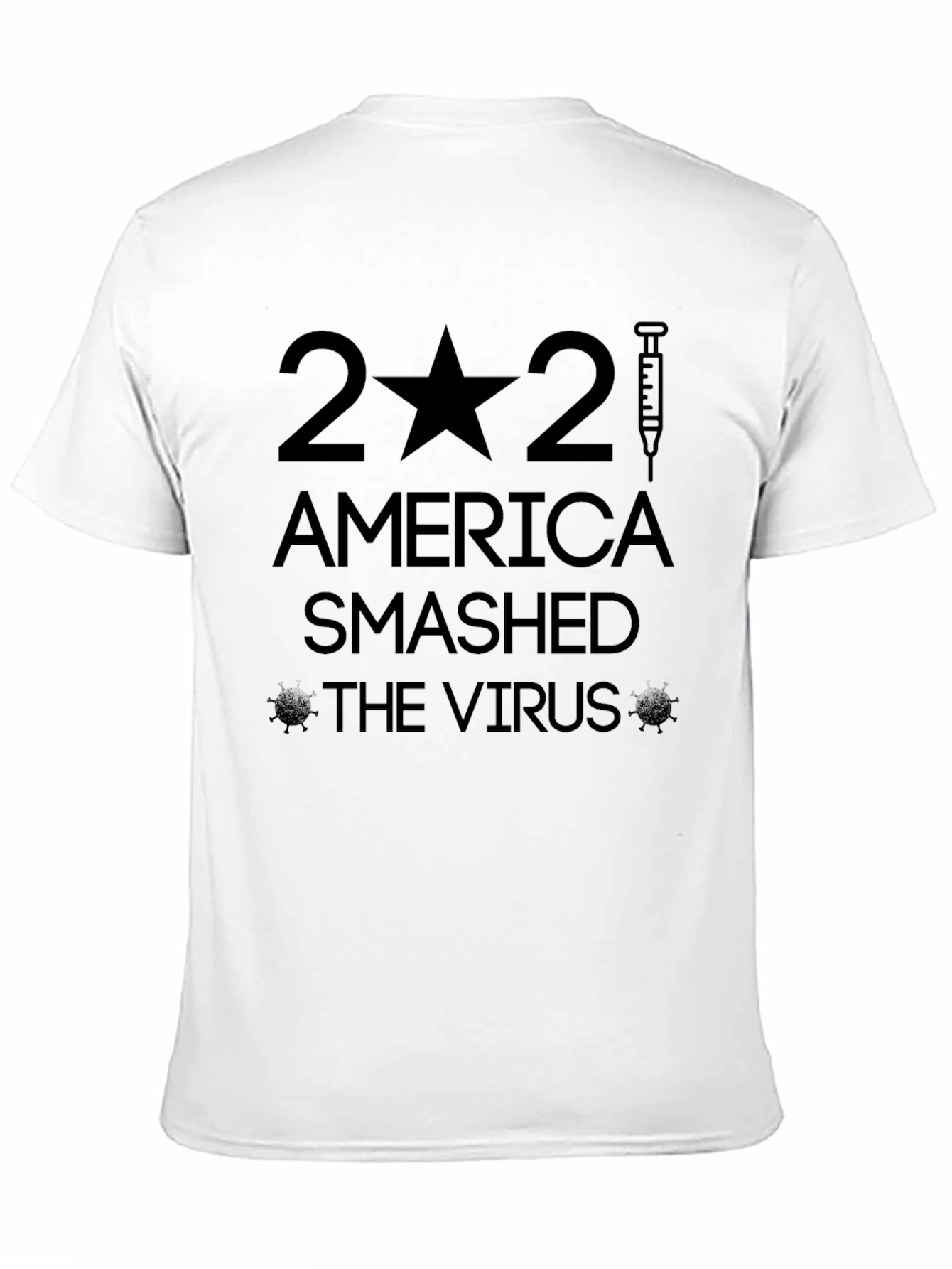 America Smashed The Virus 2021 T-Shirt