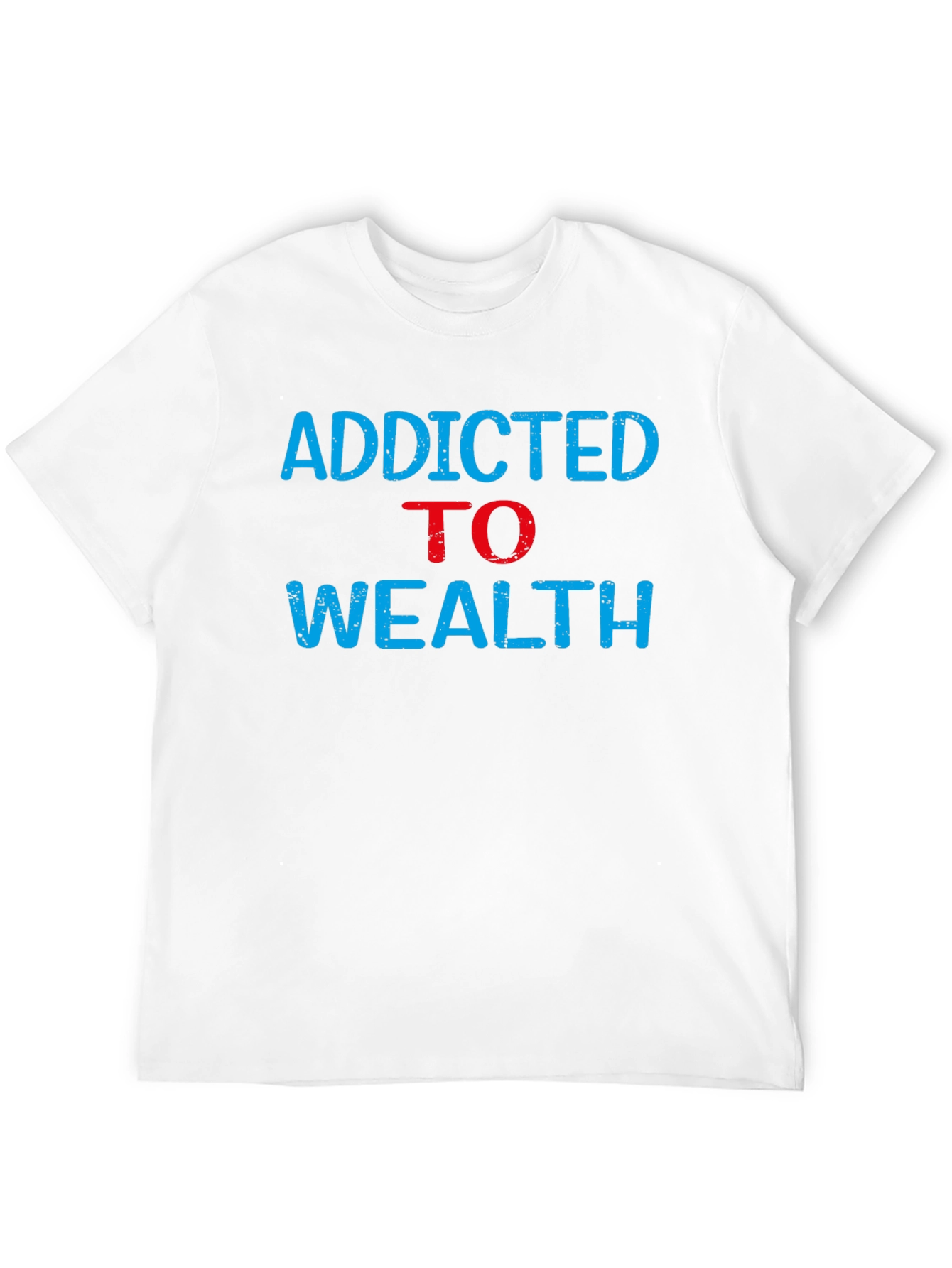 Addicted to Wealth Graphic Tee