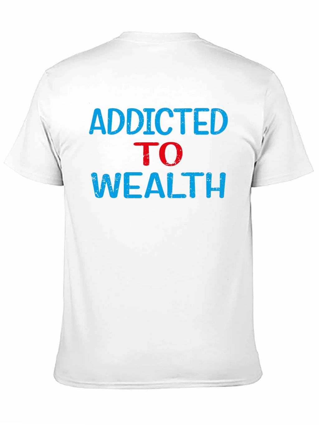 Addicted to Wealth Graphic Tee