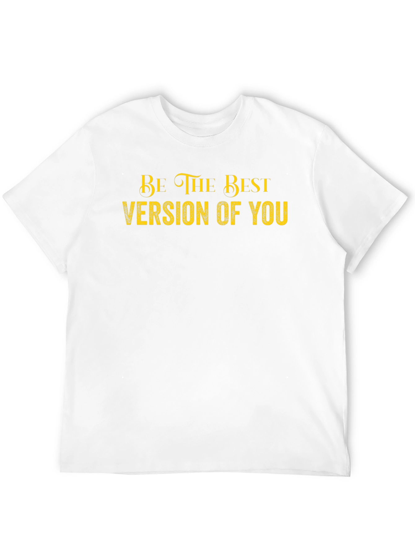 Be The Best Version Of You Black T-Shirt