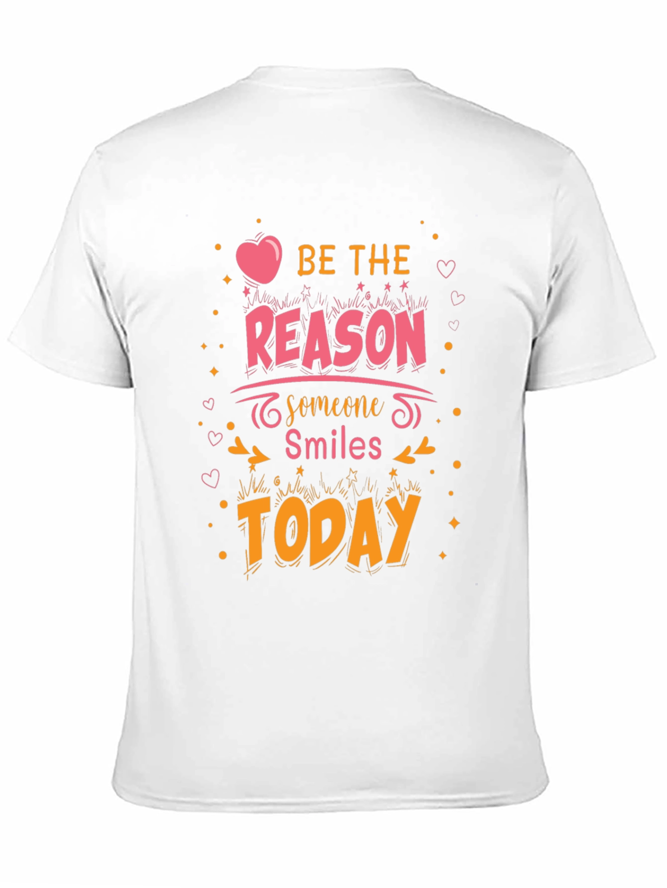 Be The Reason Someone Smiles Today T-Shirt
