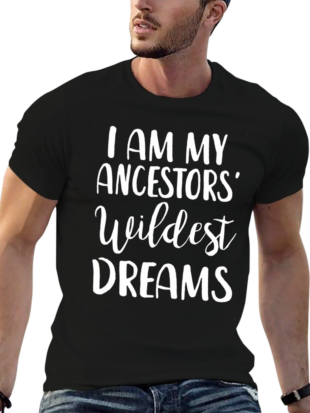 Ancestors Wildest Dreams Graphic Tee