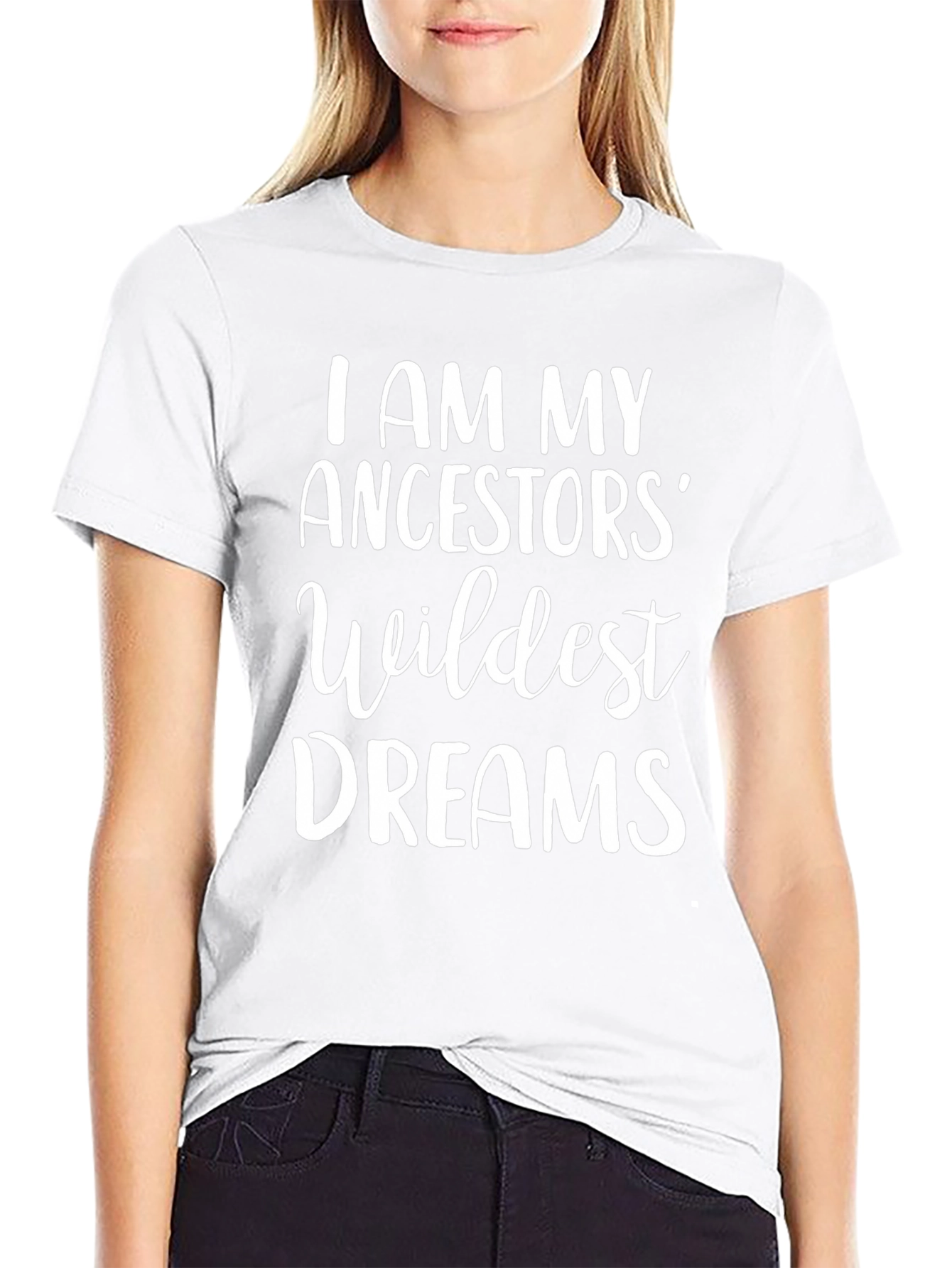 Ancestors Wildest Dreams Graphic Tee