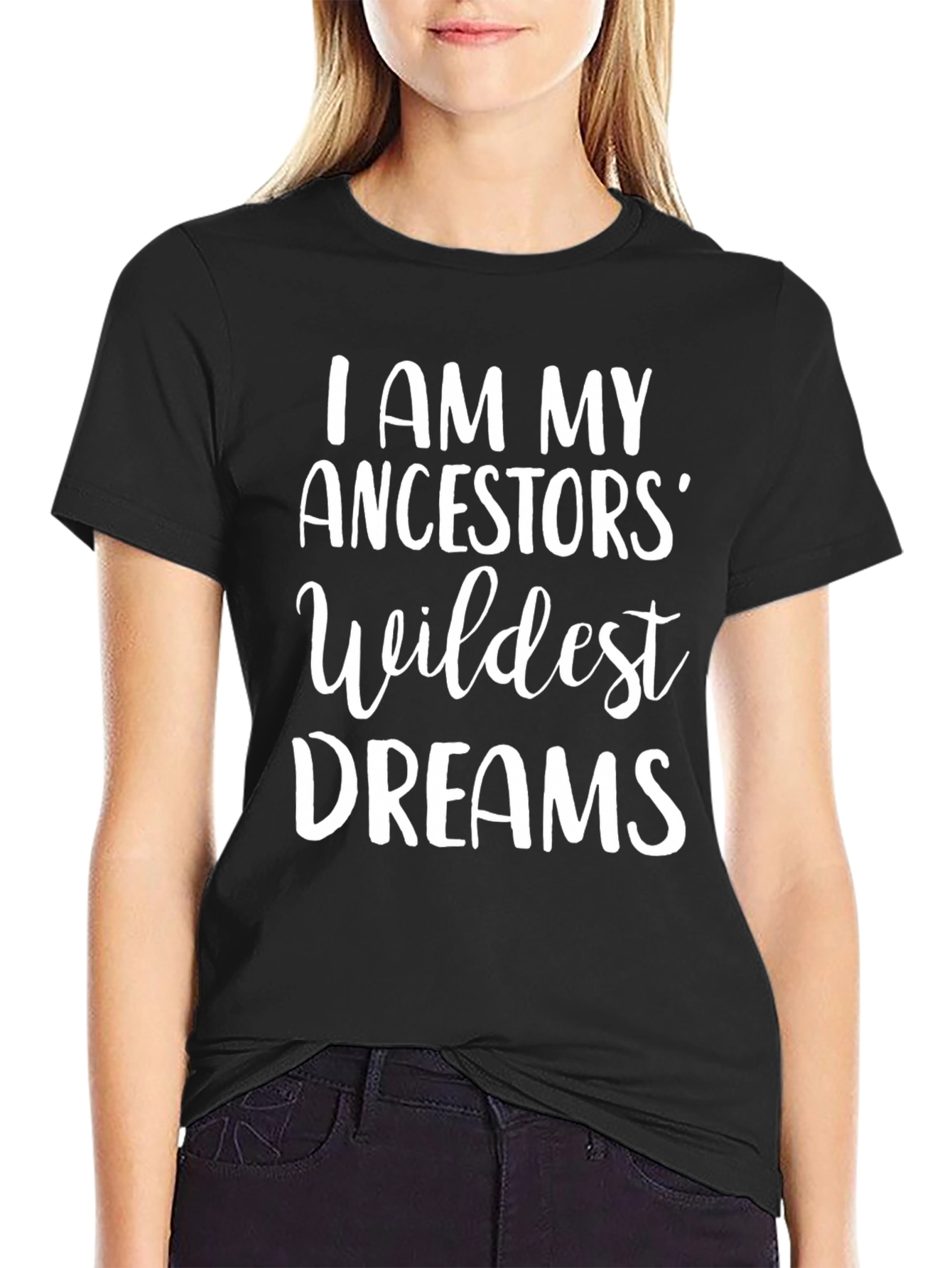 Ancestors Wildest Dreams Graphic Tee