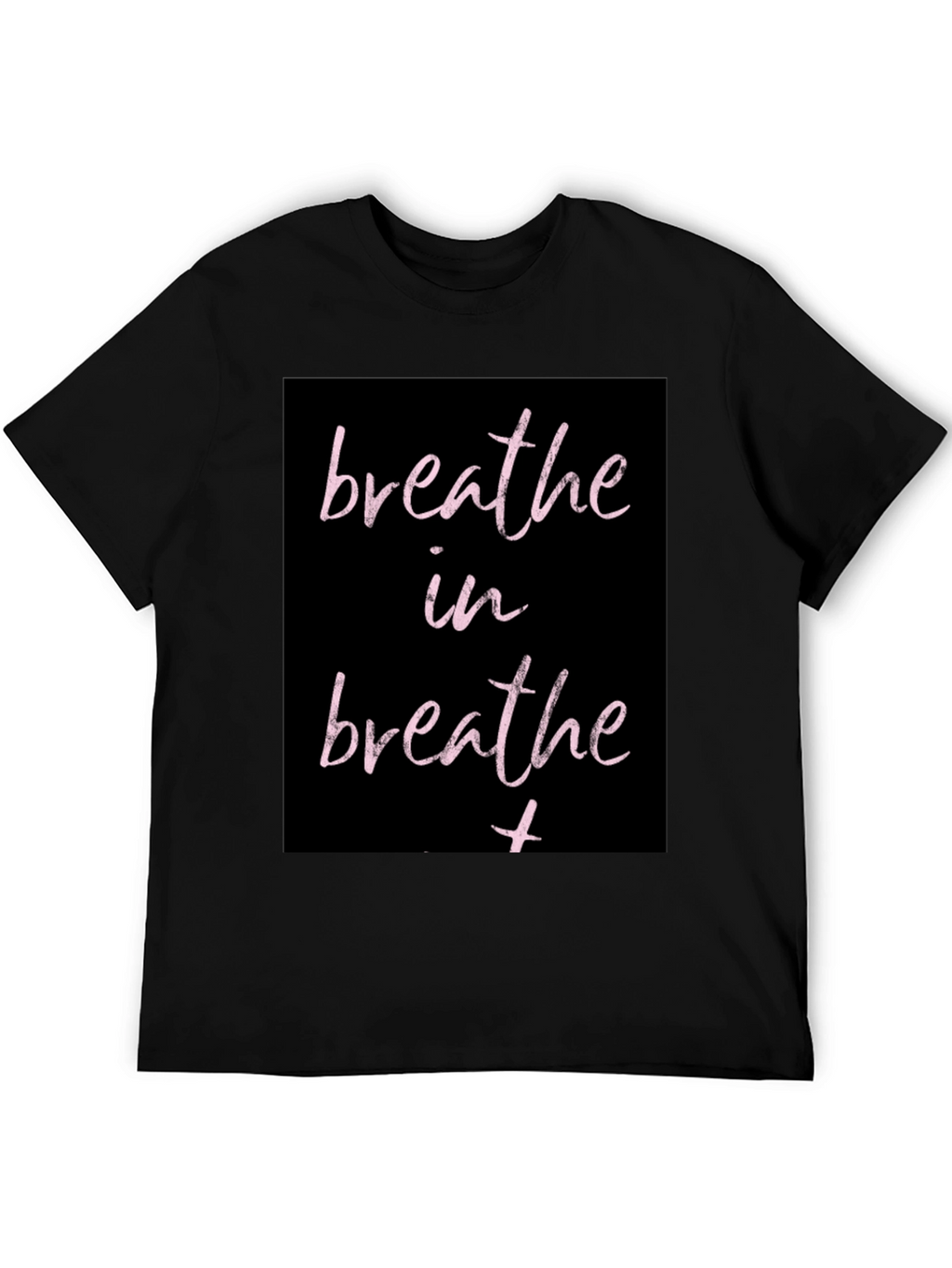Breathe In Graphic Print Black T-Shirt