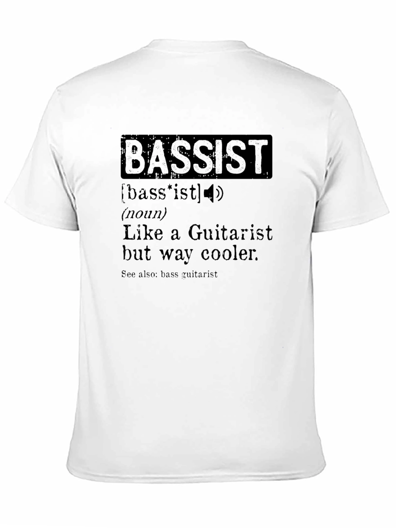 Bassist Definition Graphic Tee - Musician Humor