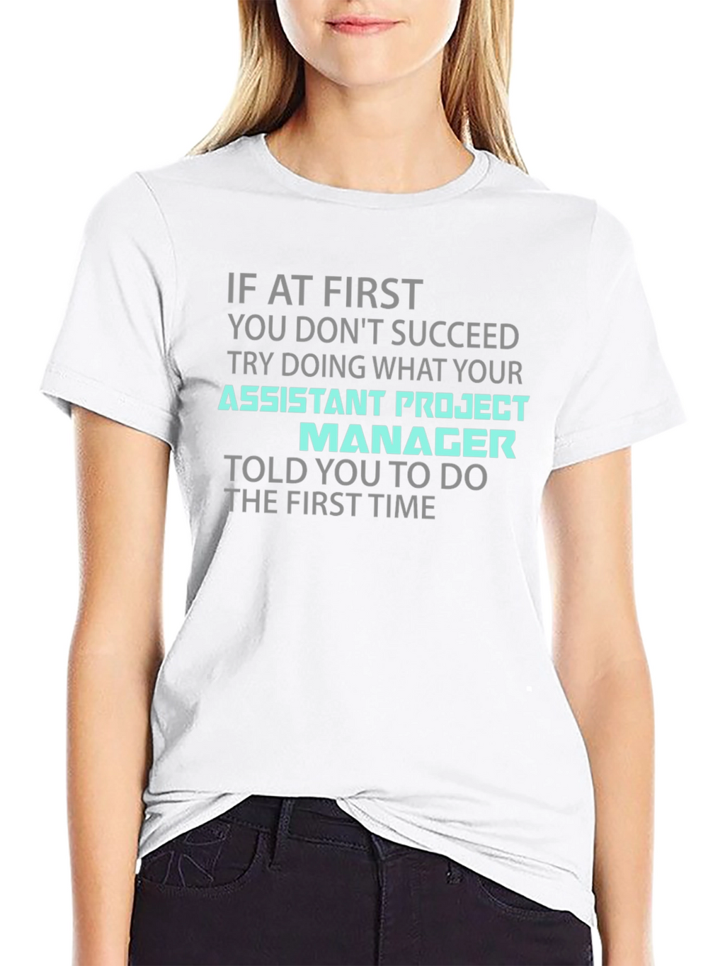 Assistant Project Manager Funny T-Shirt