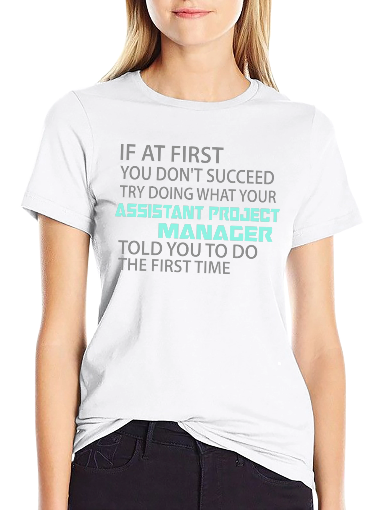 Assistant Project Manager Funny T-Shirt