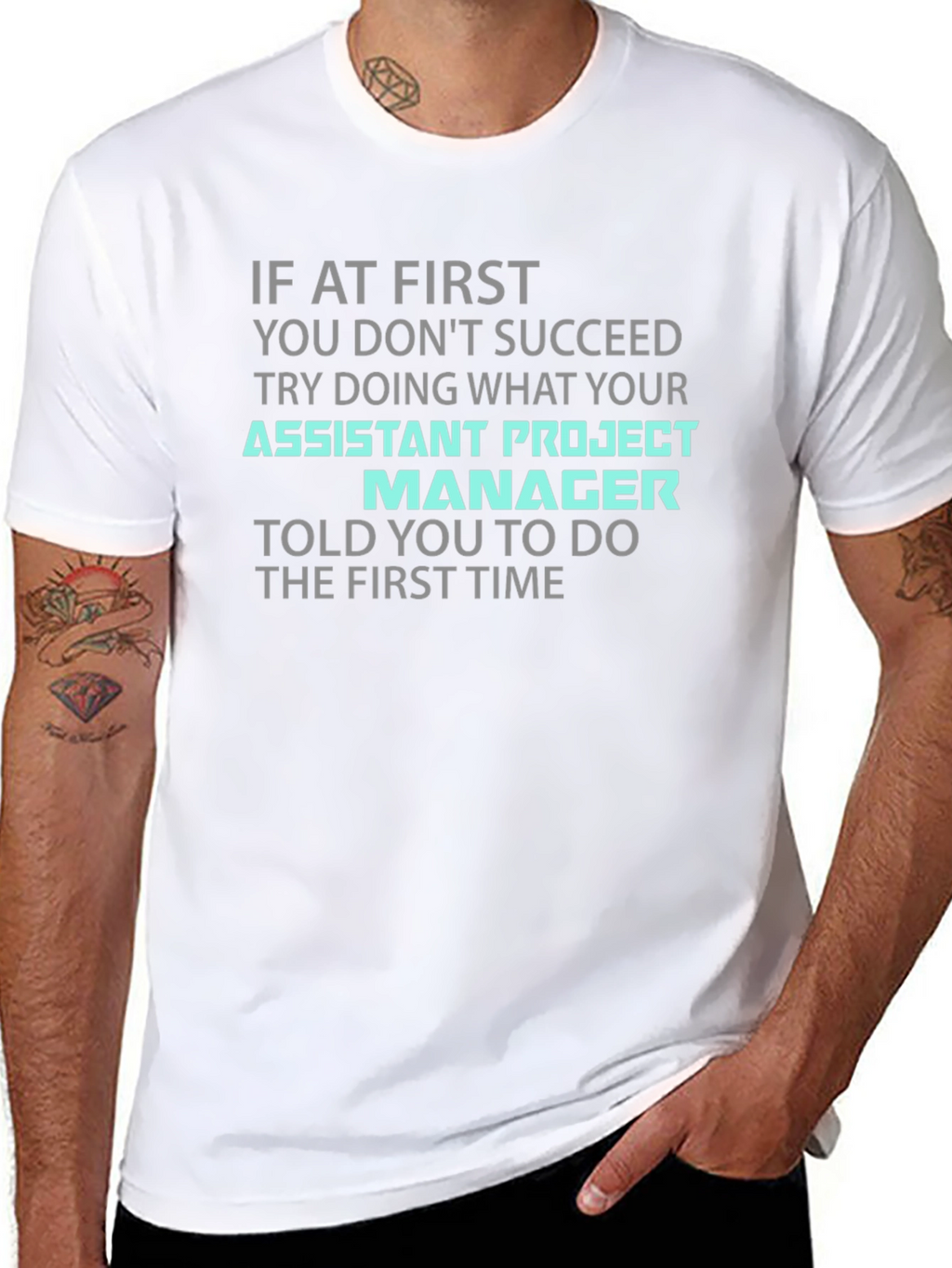 Assistant Project Manager Funny T-Shirt