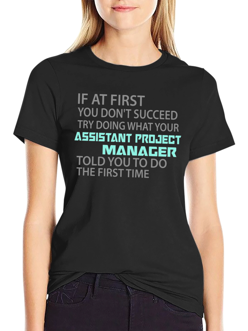 Assistant Project Manager Funny T-Shirt