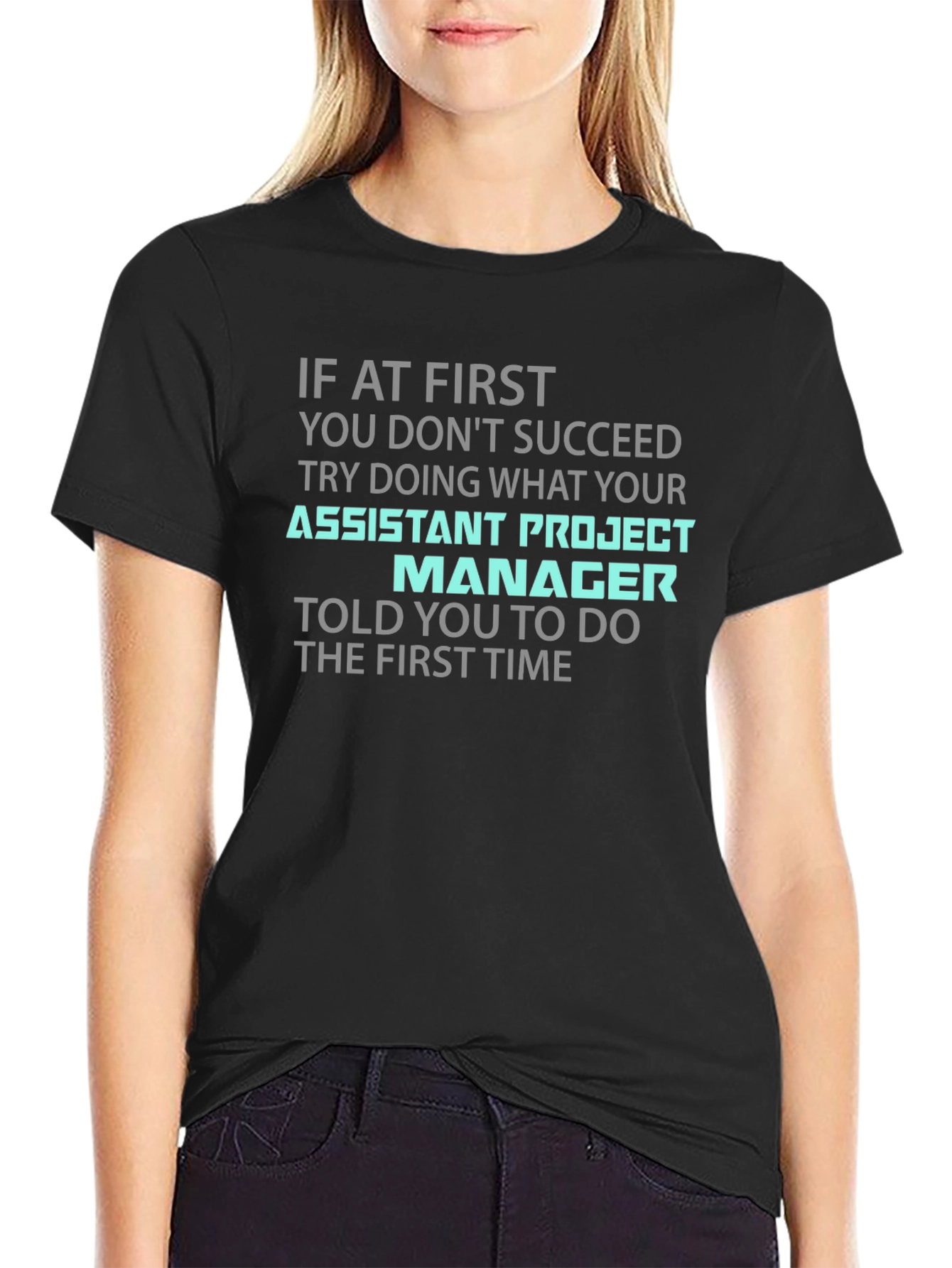 Assistant Project Manager Funny T-Shirt