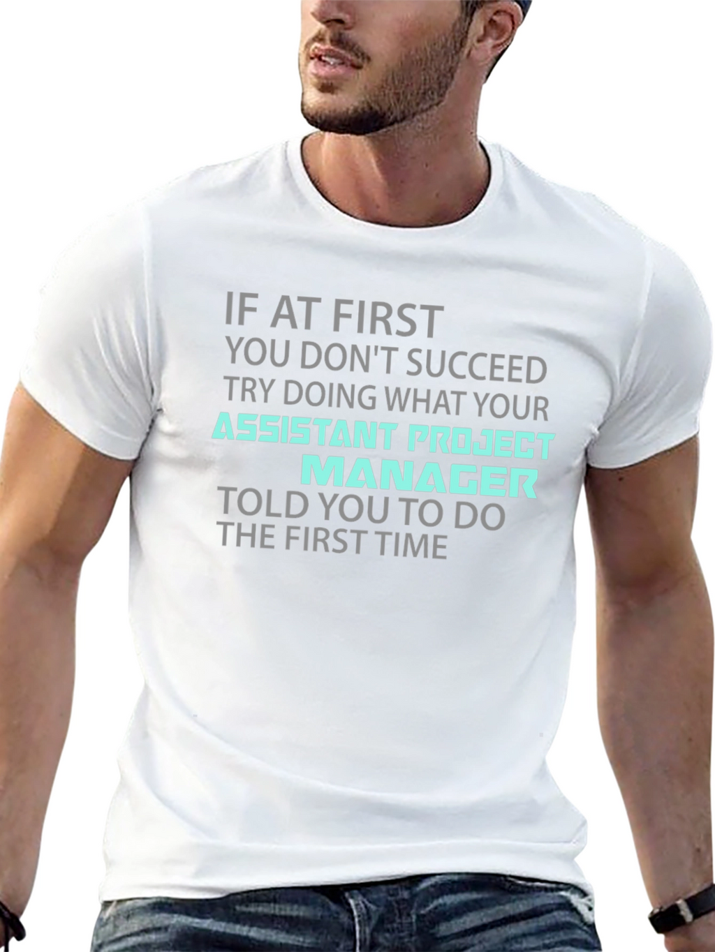 Assistant Project Manager Funny T-Shirt