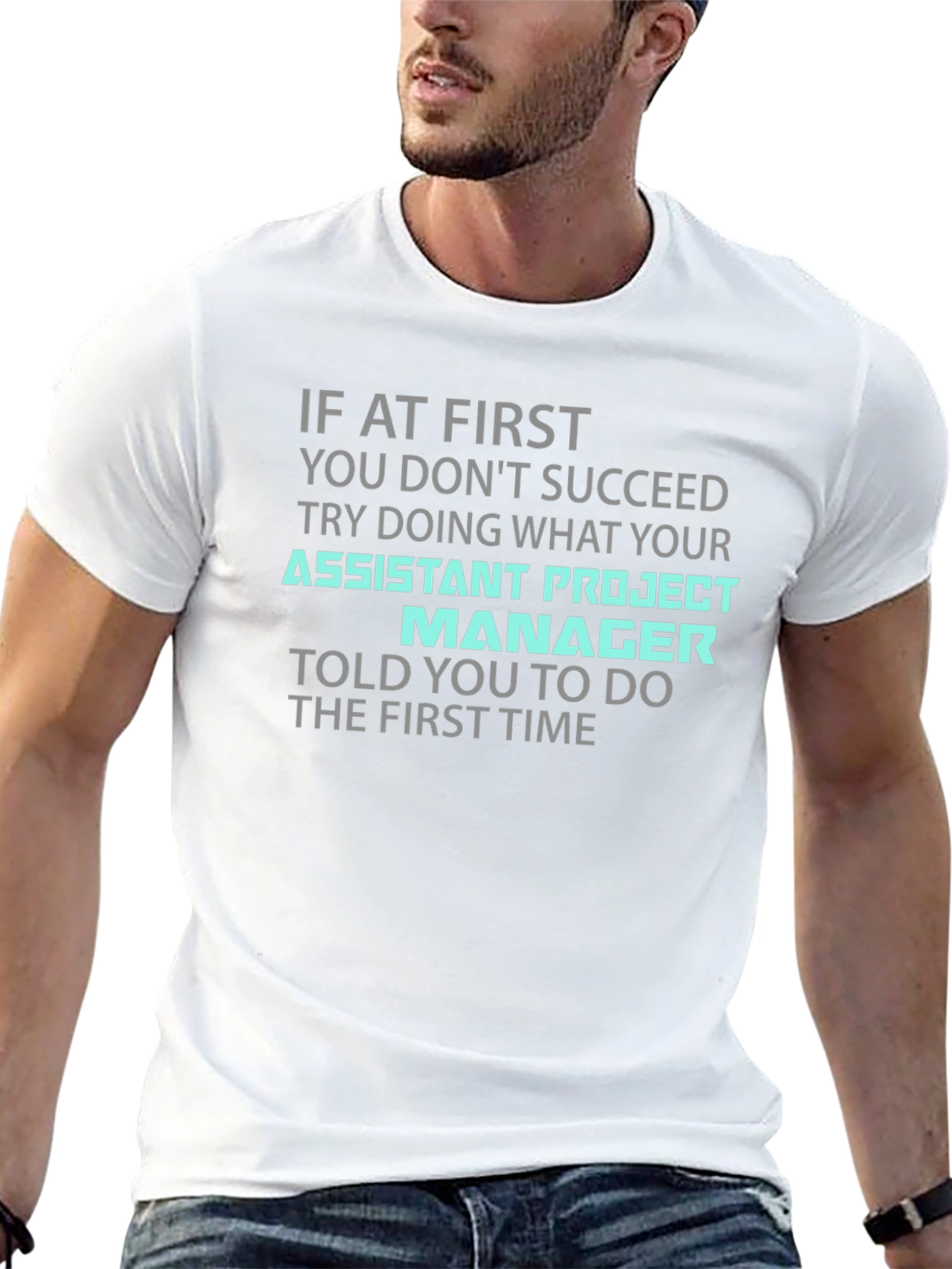 Assistant Project Manager Funny T-Shirt