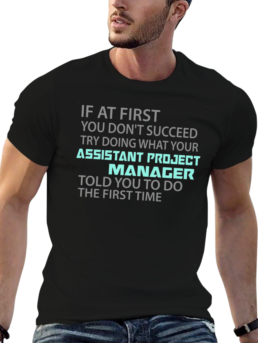 Assistant Project Manager Funny T-Shirt