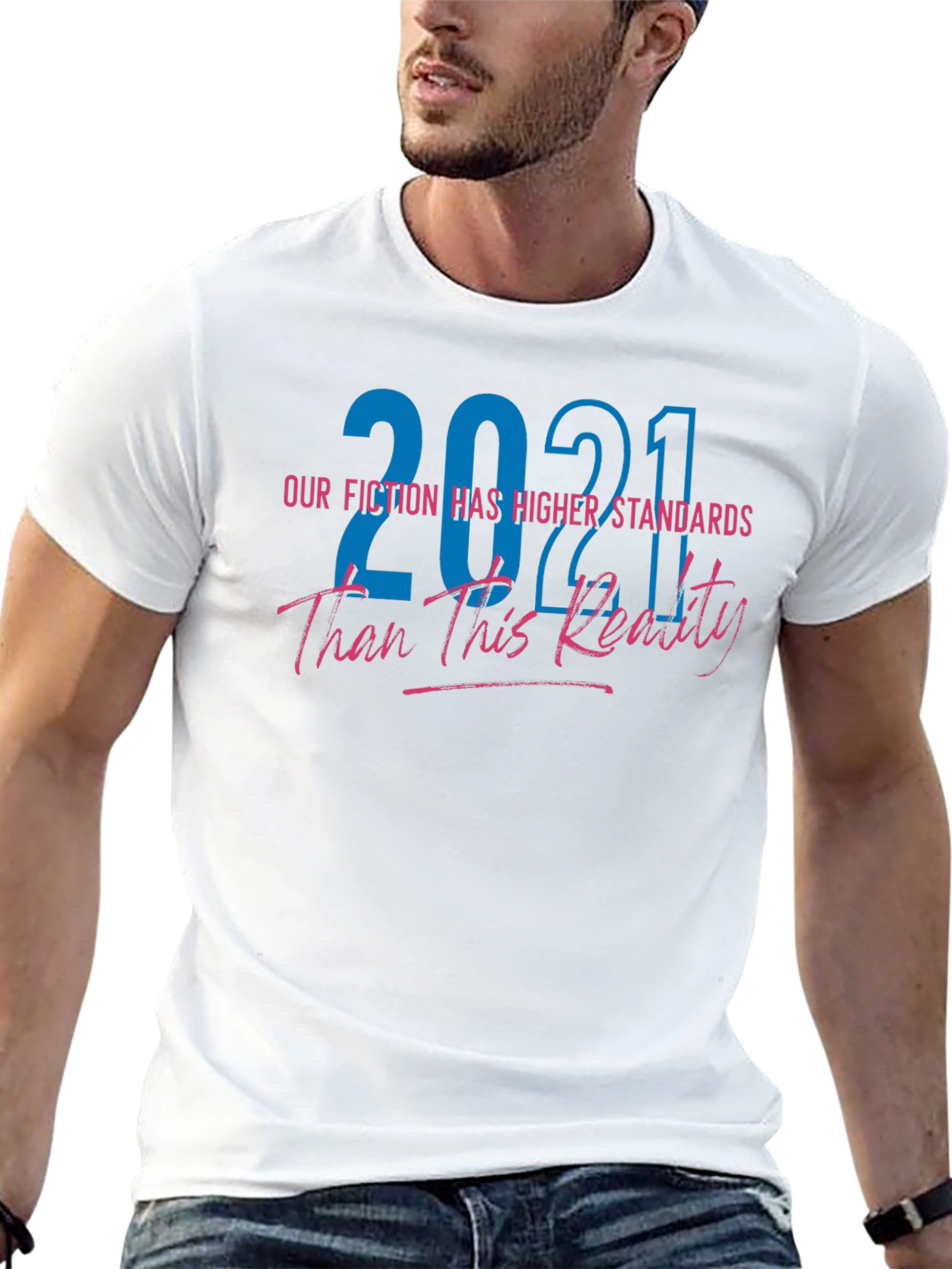 2021 Our Fiction is Higher Standards Graphic T-Shirt