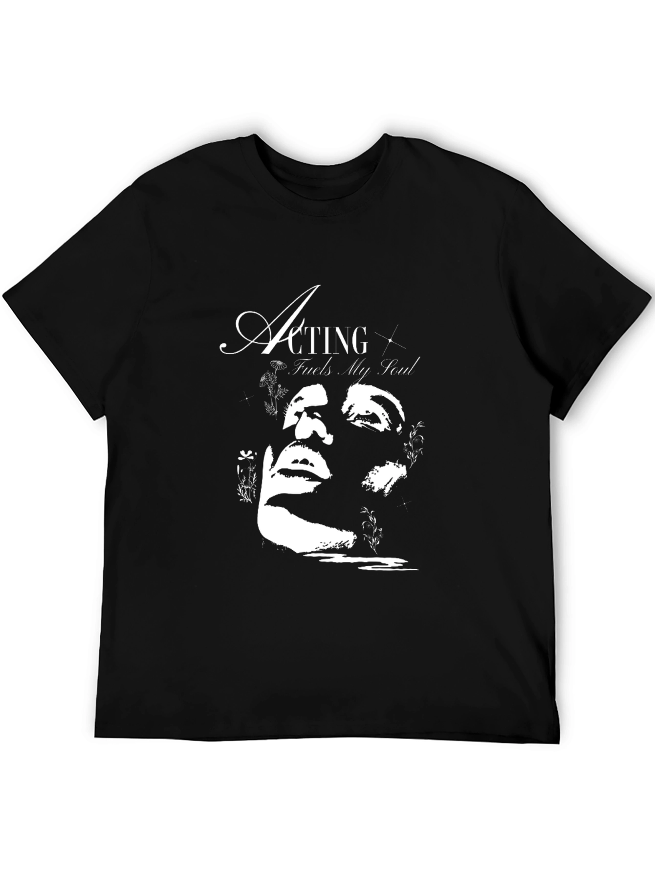 Acting Fuels My Soul Graphic Black T-Shirt