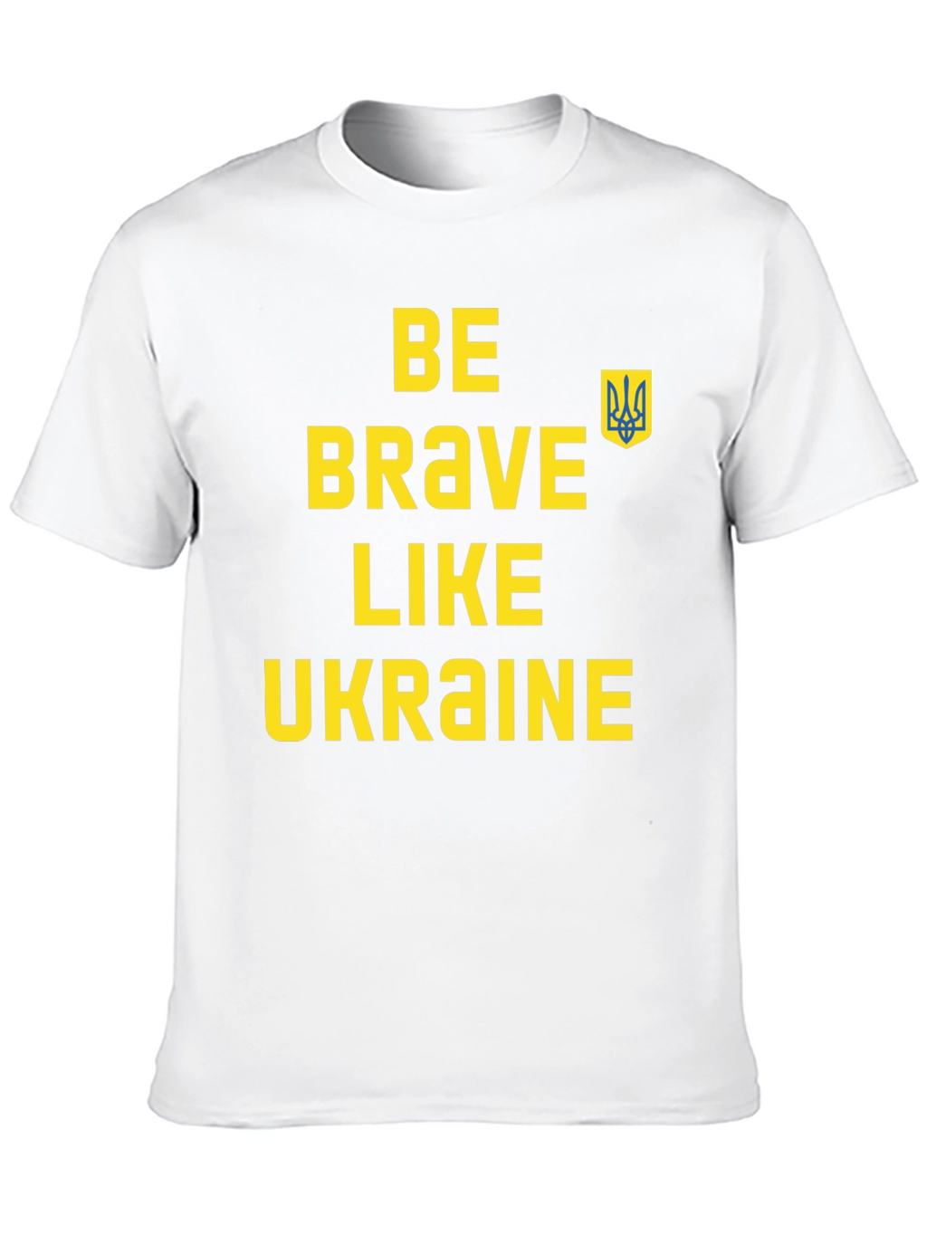 Be Brave Like Ukraine T-Shirt