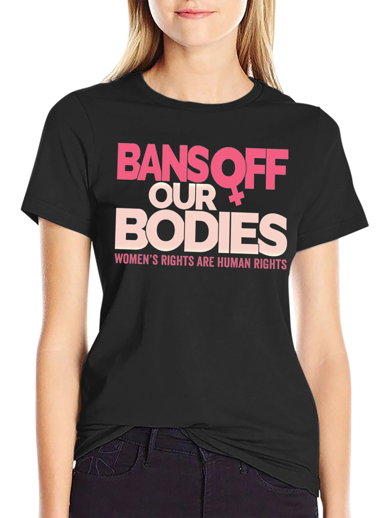 Bans Off Our Bodies Tee - Womens Rights Shirt