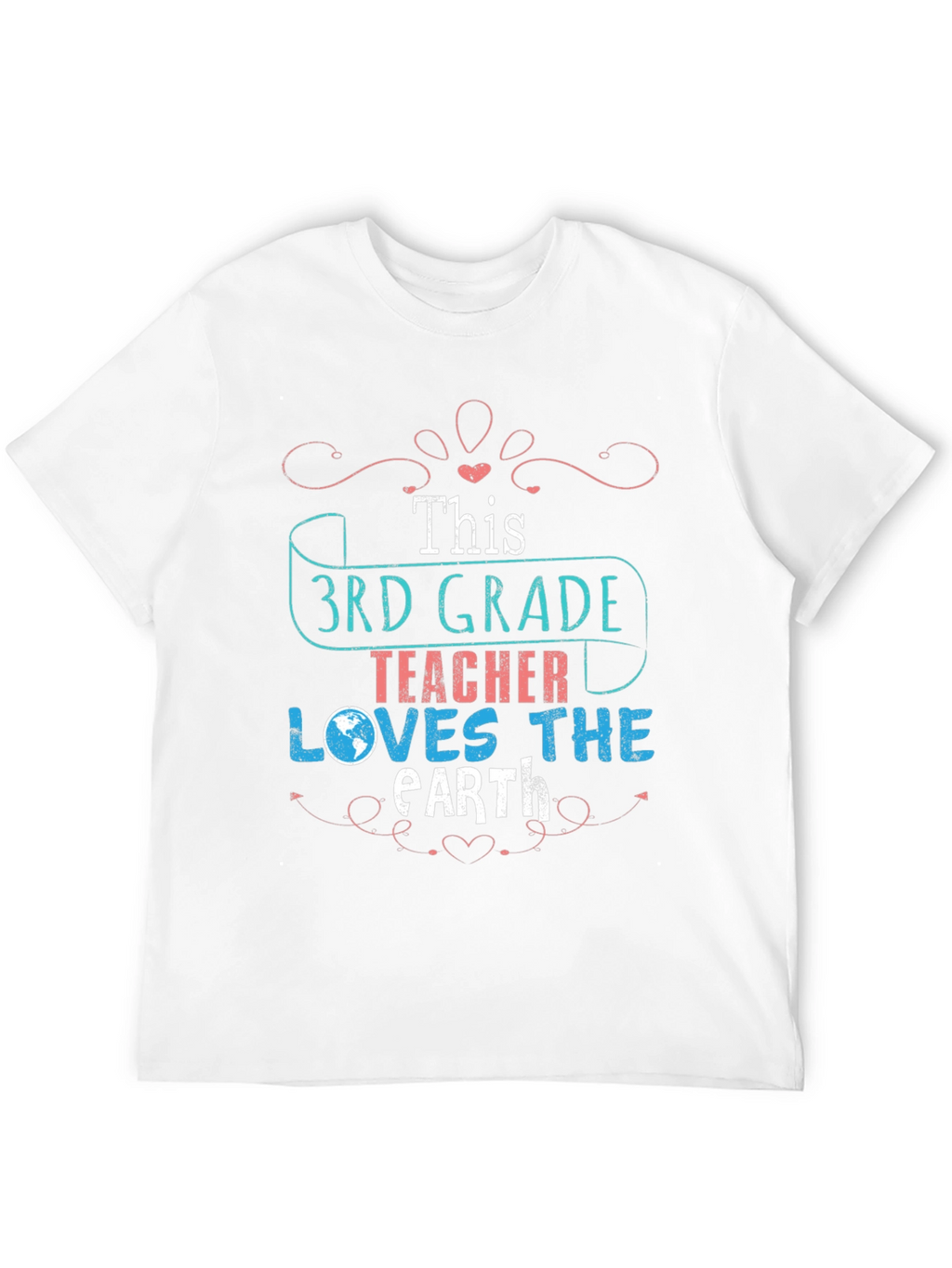 3rd Grade Teacher Earth Day T-Shirt