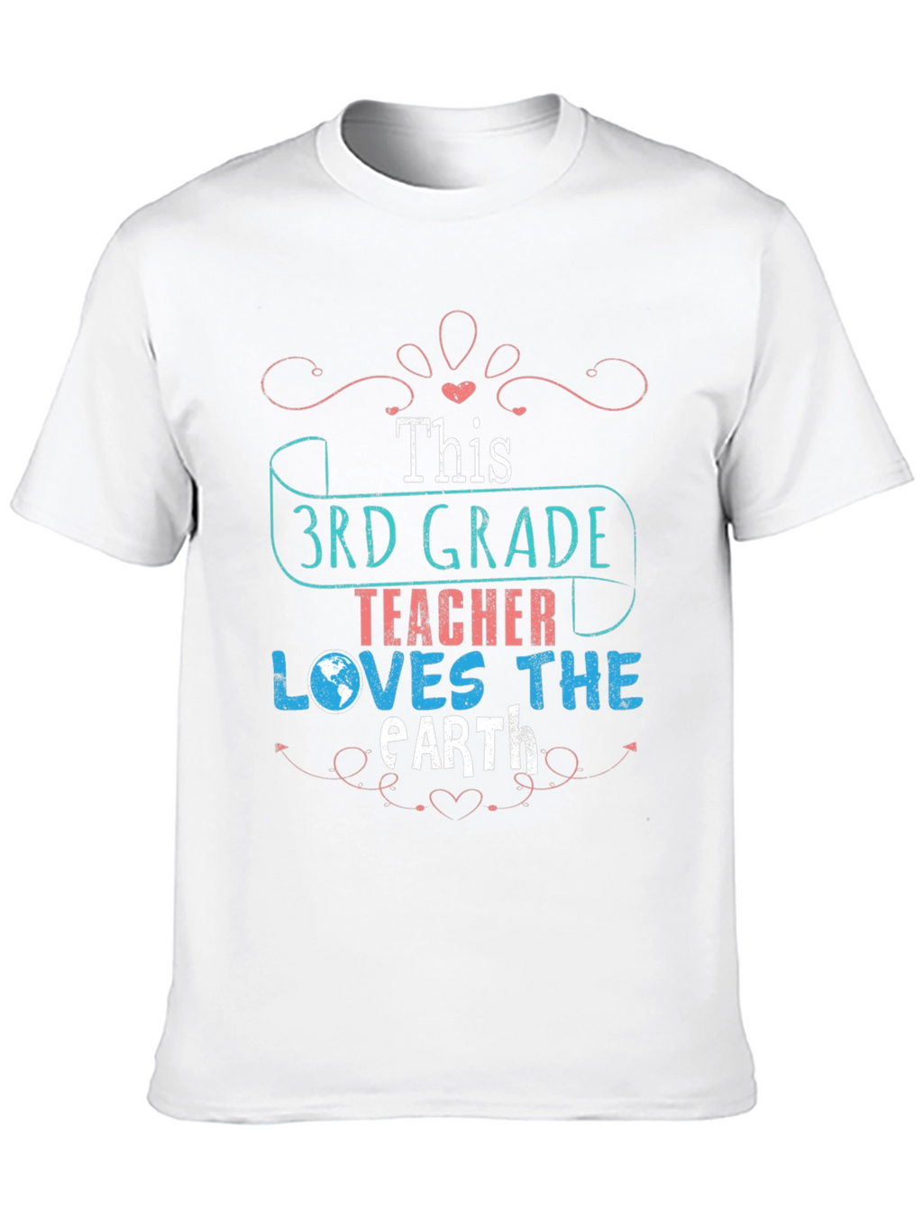 3rd Grade Teacher Earth Day T-Shirt