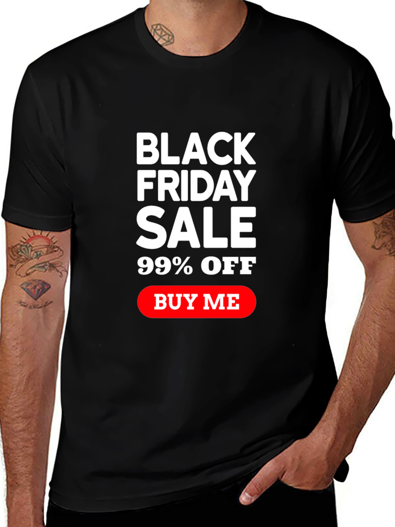 Black Friday Sale T-Shirt - 99% Off