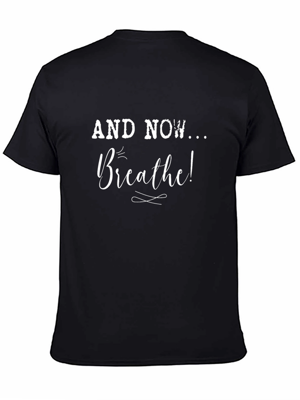 Breathe Graphic Tee - Relax & Recharge!