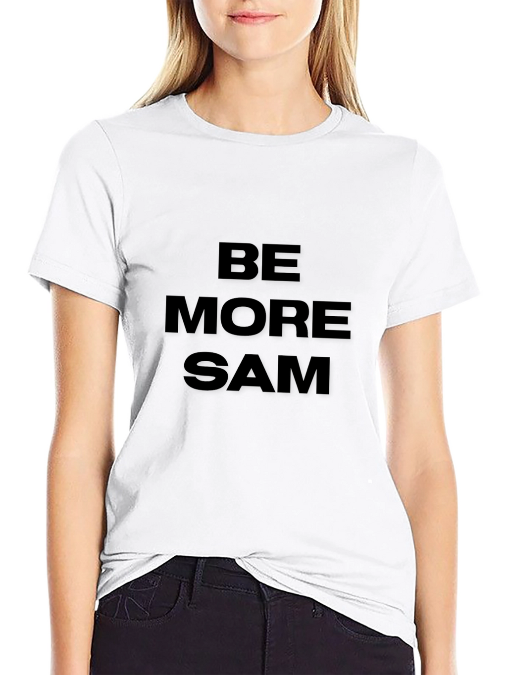 Be More Sam Graphic T-Shirt