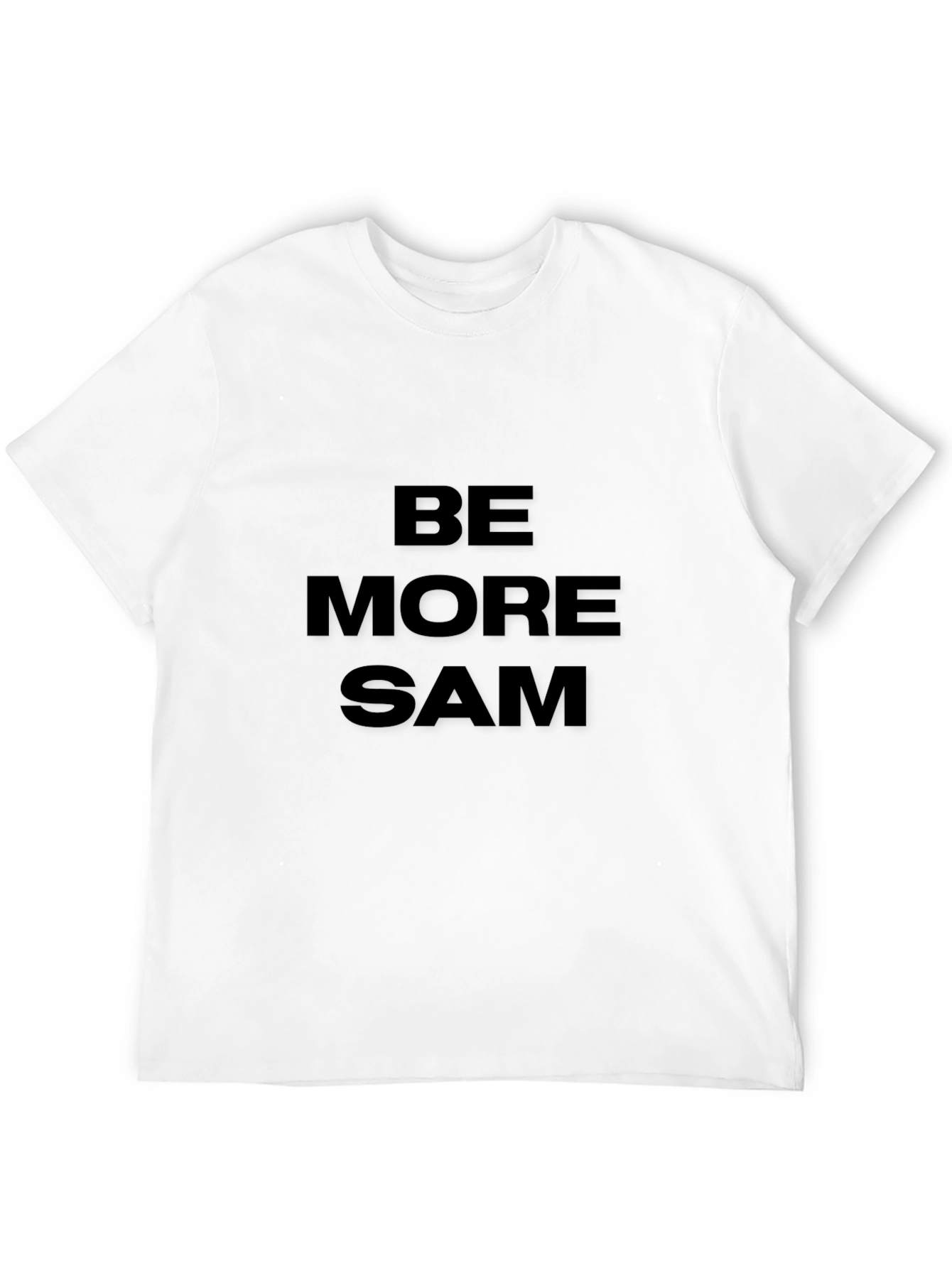 Be More Sam Graphic T-Shirt