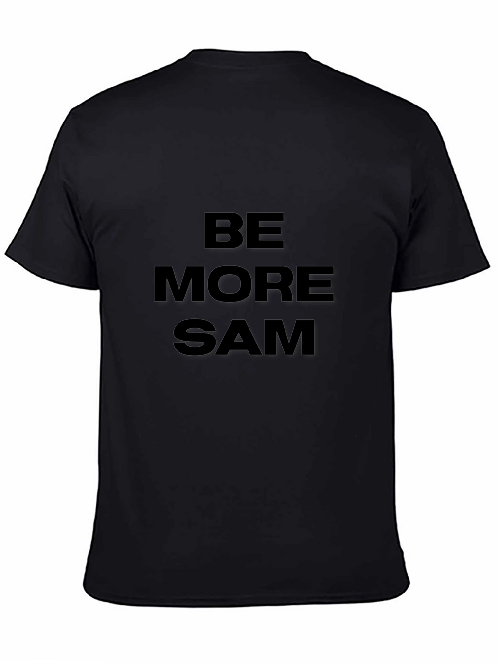 Be More Sam Graphic T-Shirt