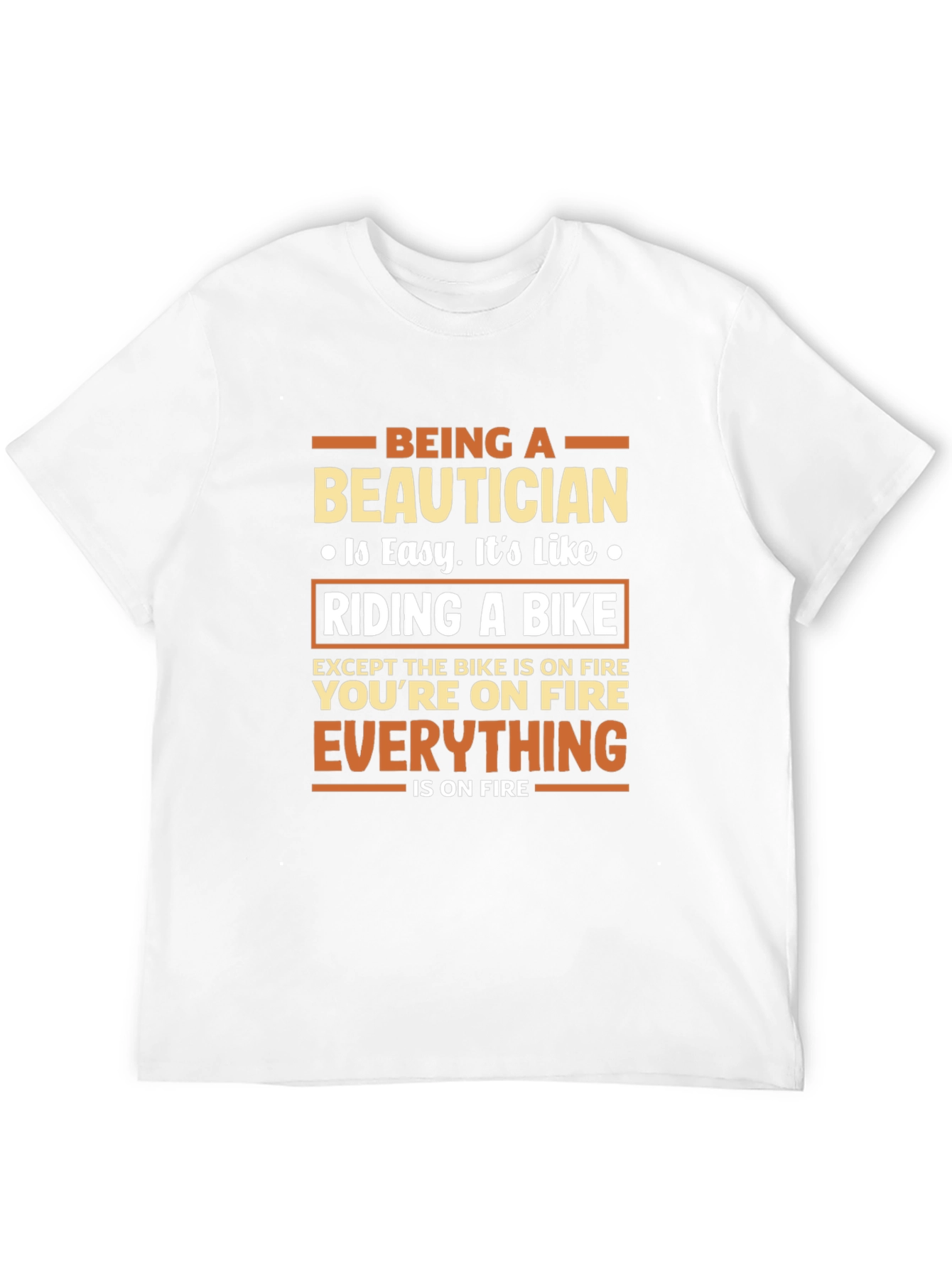 Being a Beautician T-Shirt