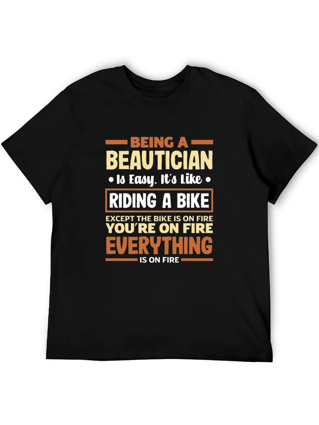 Being a Beautician T-Shirt