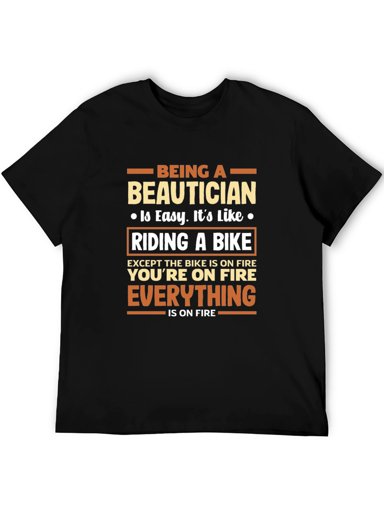 Being a Beautician T-Shirt