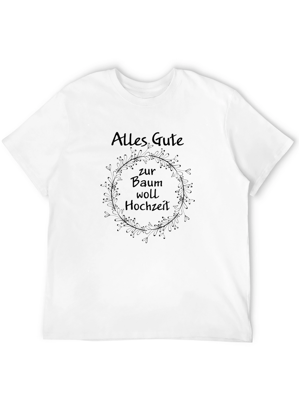 Alles Gute zur Baumwoll Hochzeit T-Shirt