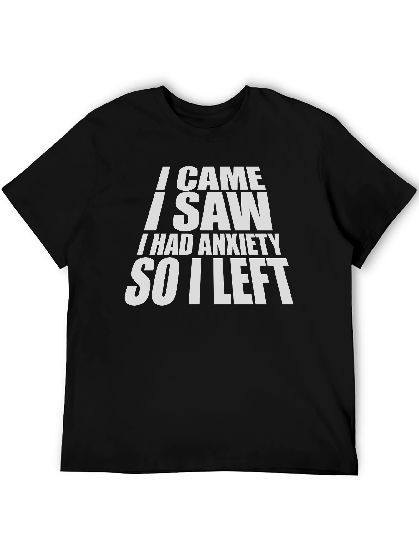 Anxiety Humor Graphic T-Shirt