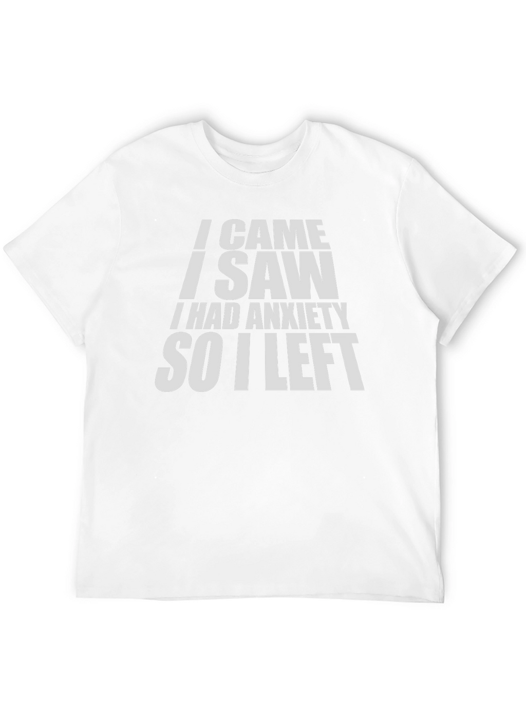 Anxiety Humor Graphic T-Shirt
