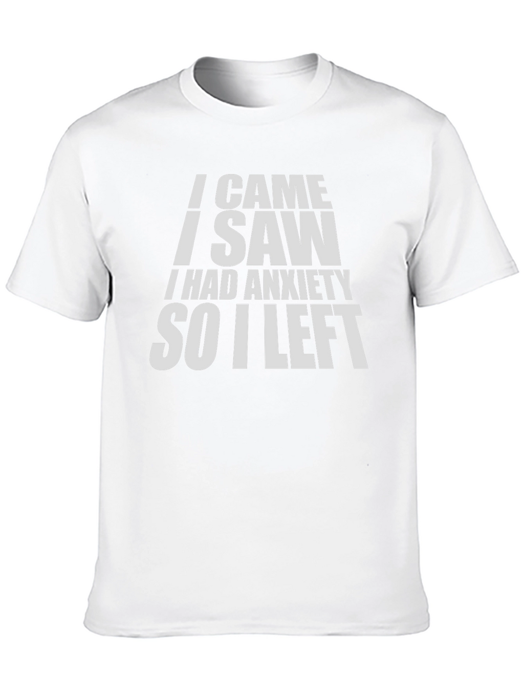 Anxiety Humor Graphic T-Shirt