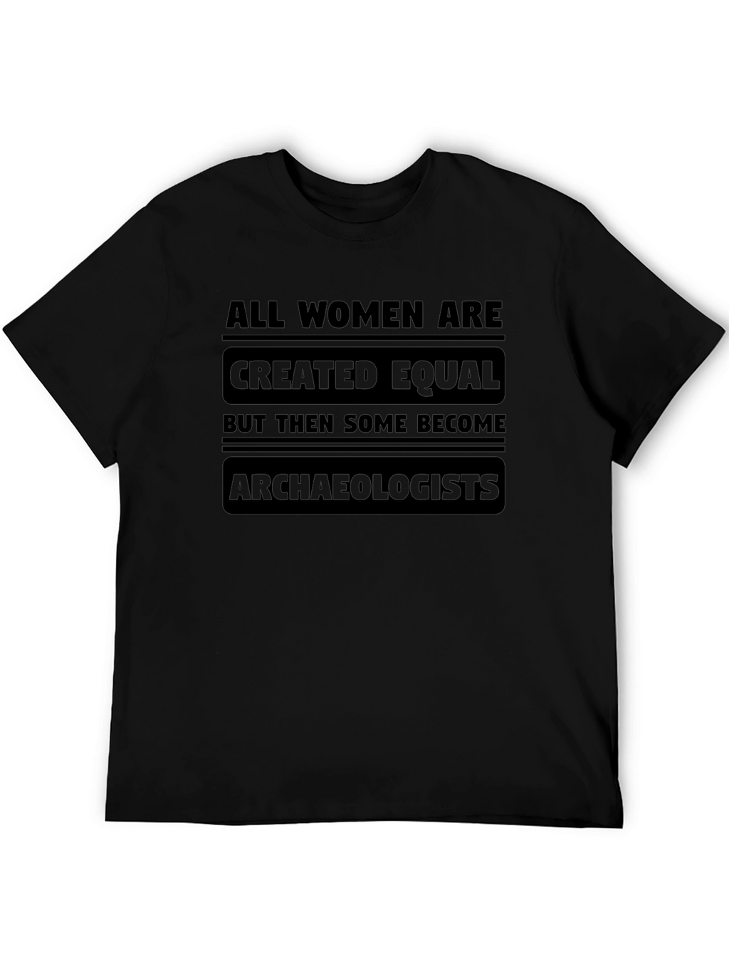Archaeologist Womens T-Shirt Funny Slogan