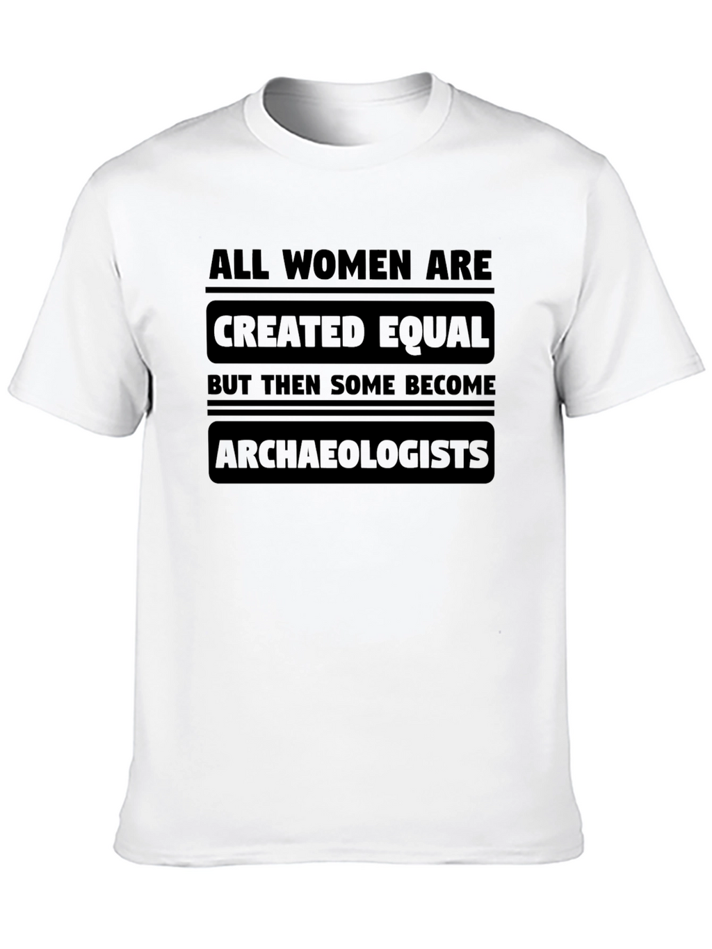 Archaeologist Womens T-Shirt Funny Slogan