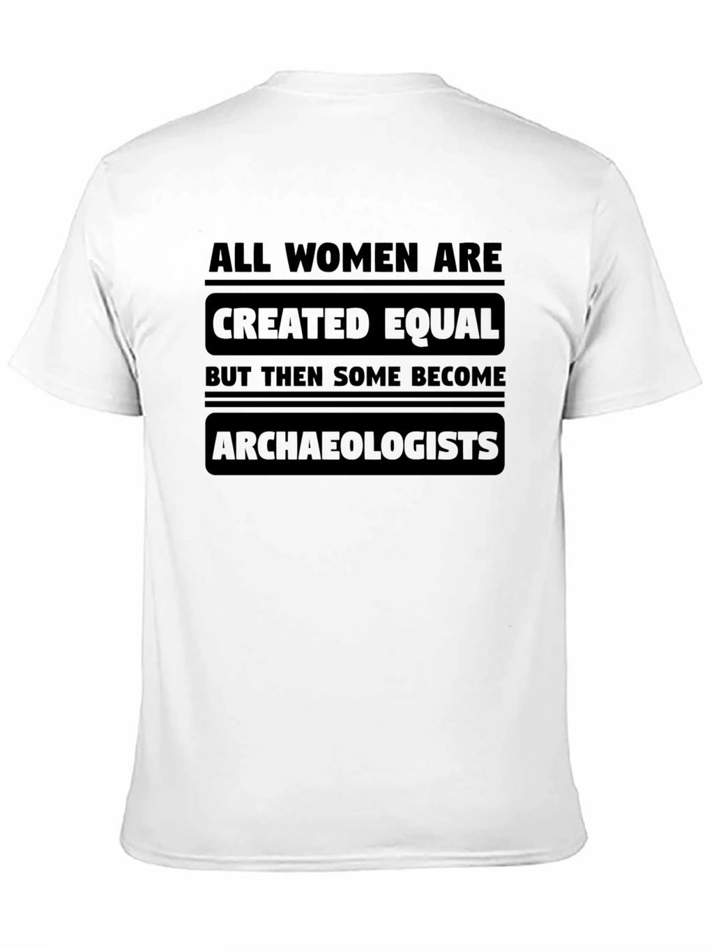 Archaeologist Womens T-Shirt Funny Slogan