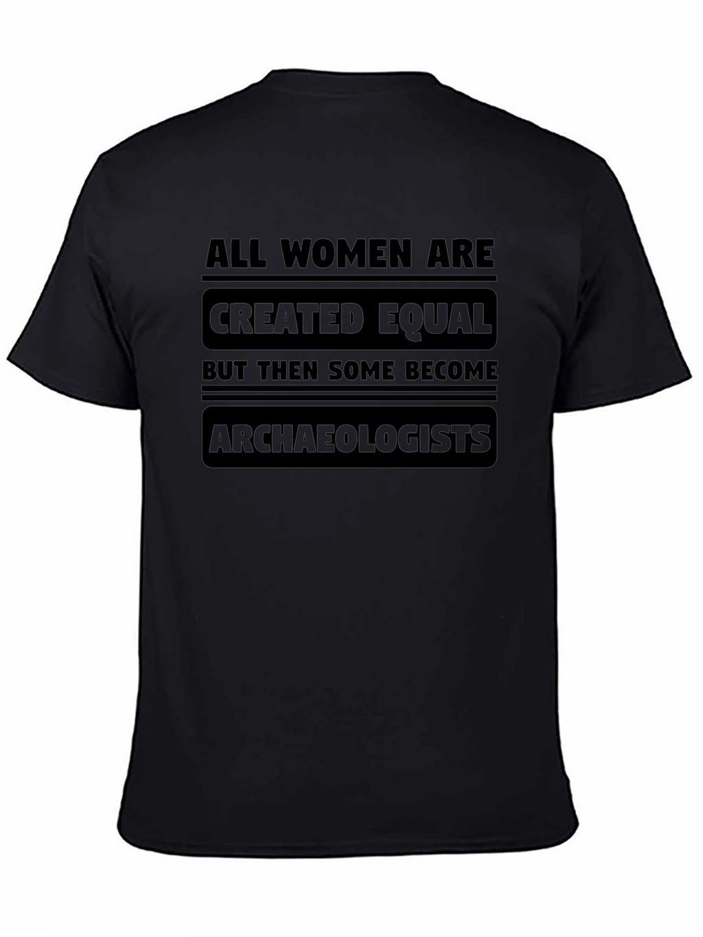Archaeologist Womens T-Shirt Funny Slogan