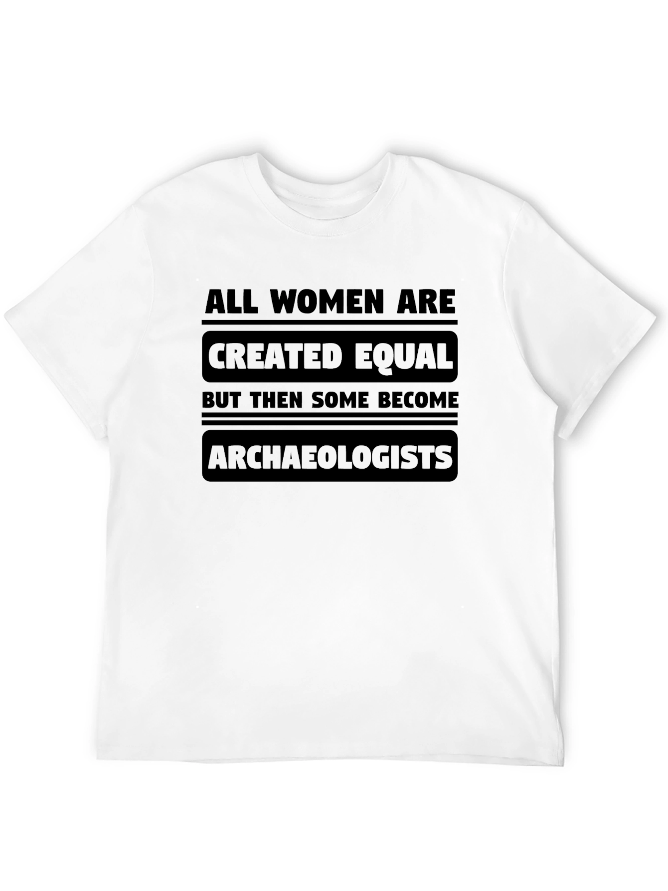 Archaeologist Womens T-Shirt Funny Slogan