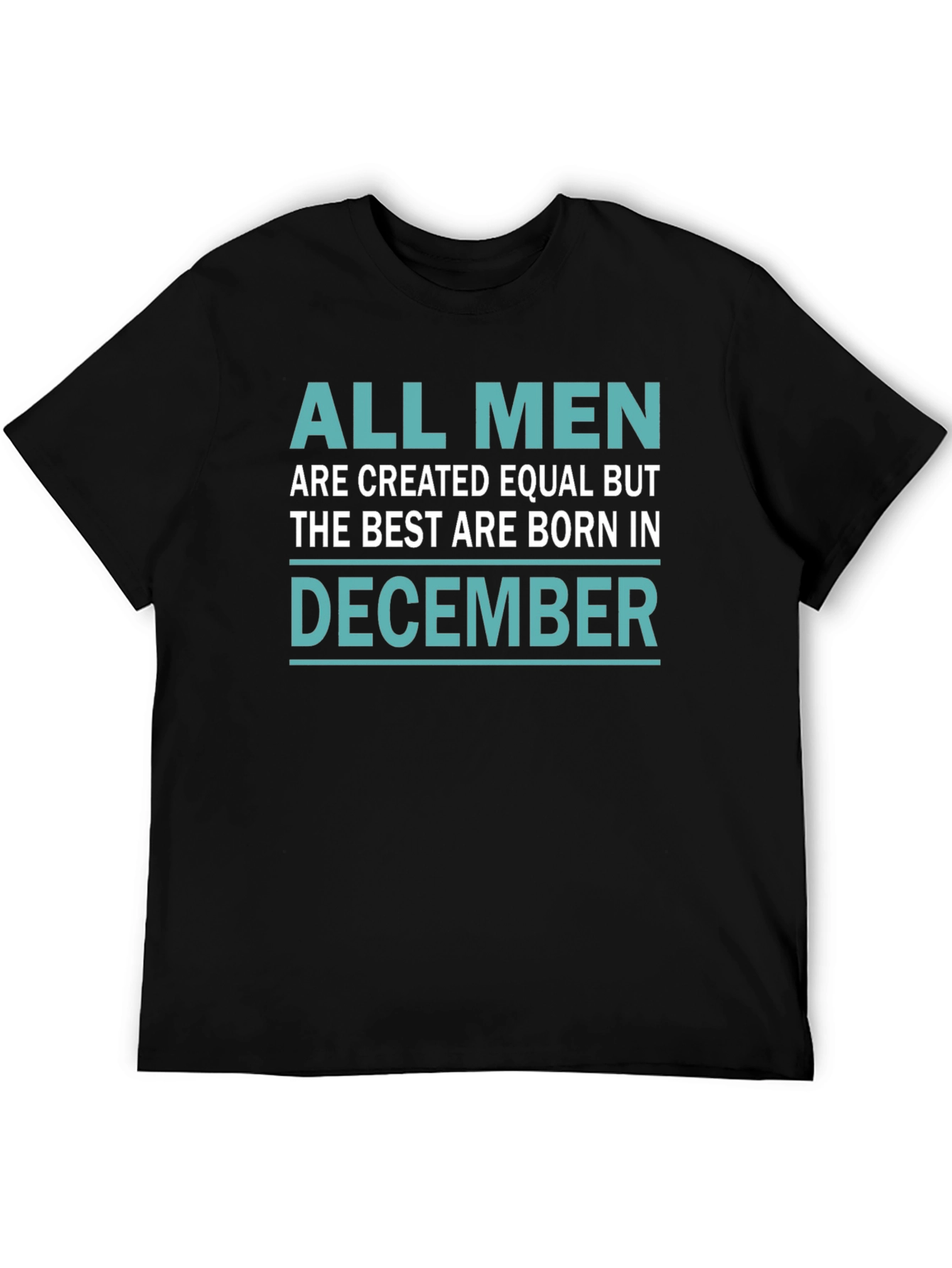 Born in December Mens T-Shirt
