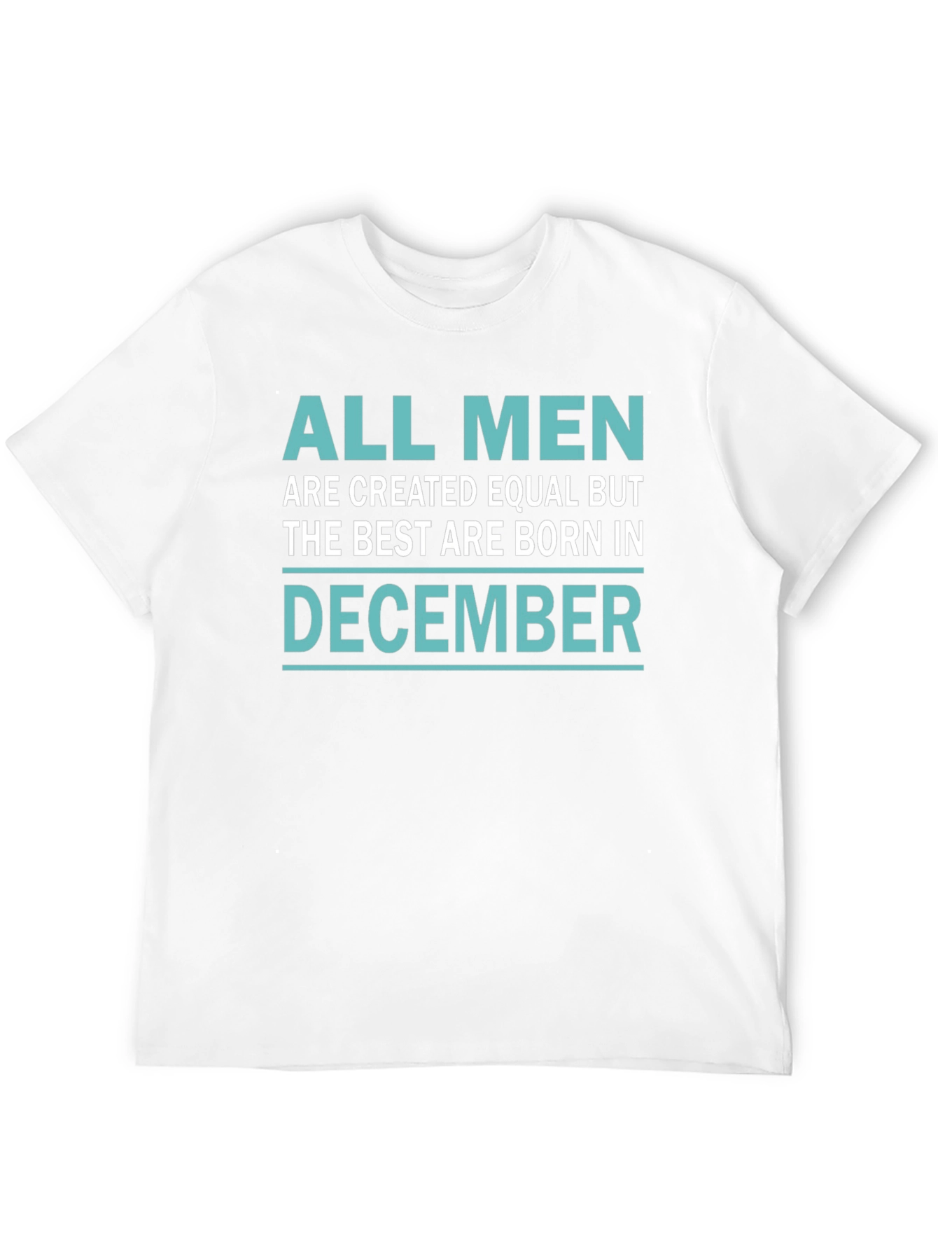 Born in December Mens T-Shirt
