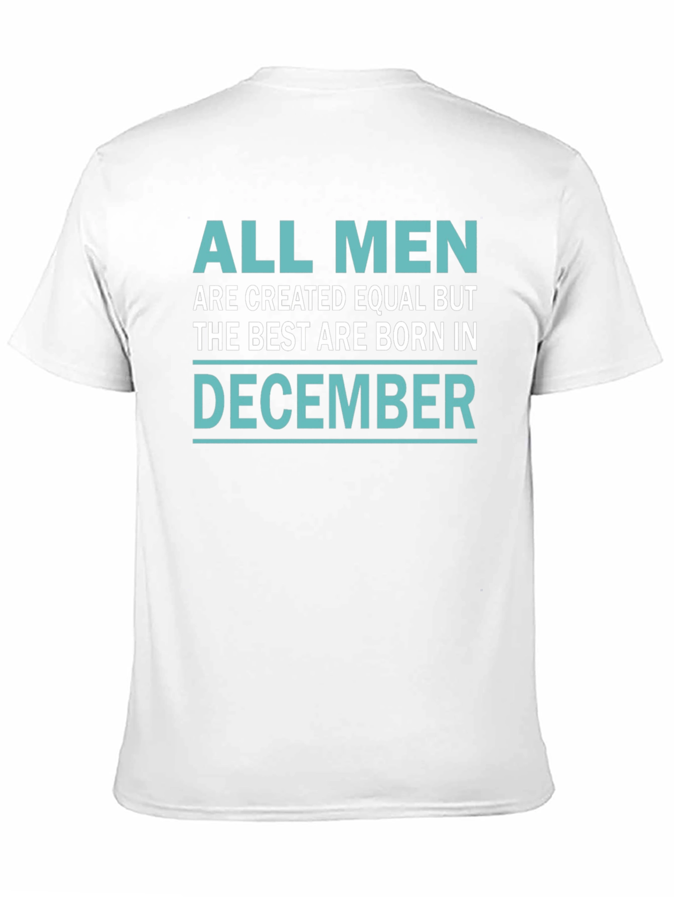 Born in December Mens T-Shirt
