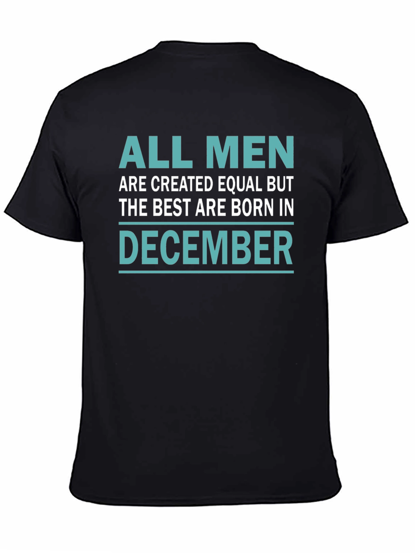 Born in December Mens T-Shirt